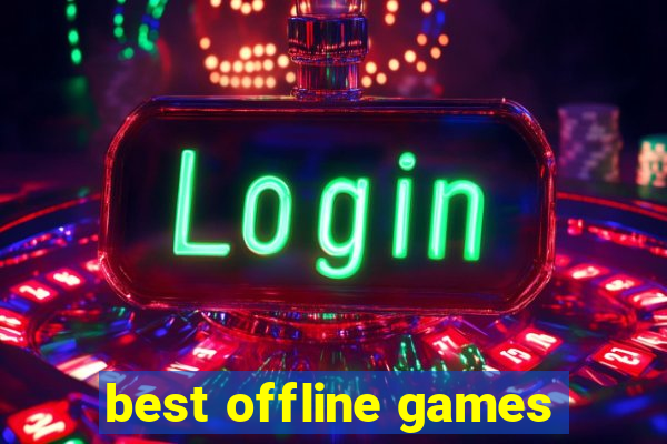 best offline games